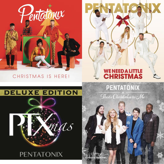 Christmas Is Here! & We Need A Little Christmas & Ptxmas (Deluxe Edition) & That's Xmas To Me (Deluxe Edition)