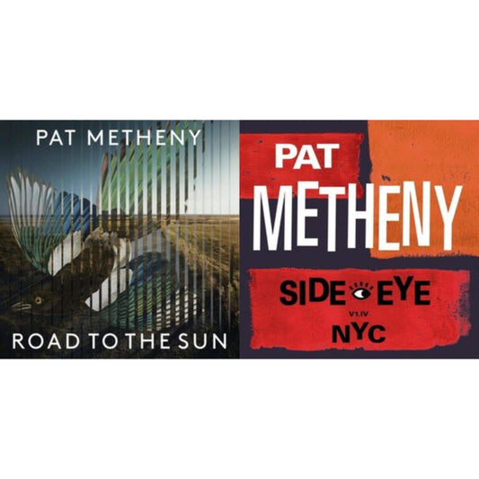 Pat Metheny - Road To The Sun (2LP) & Side-Eye Nyc (V1.Iv) (2LP)