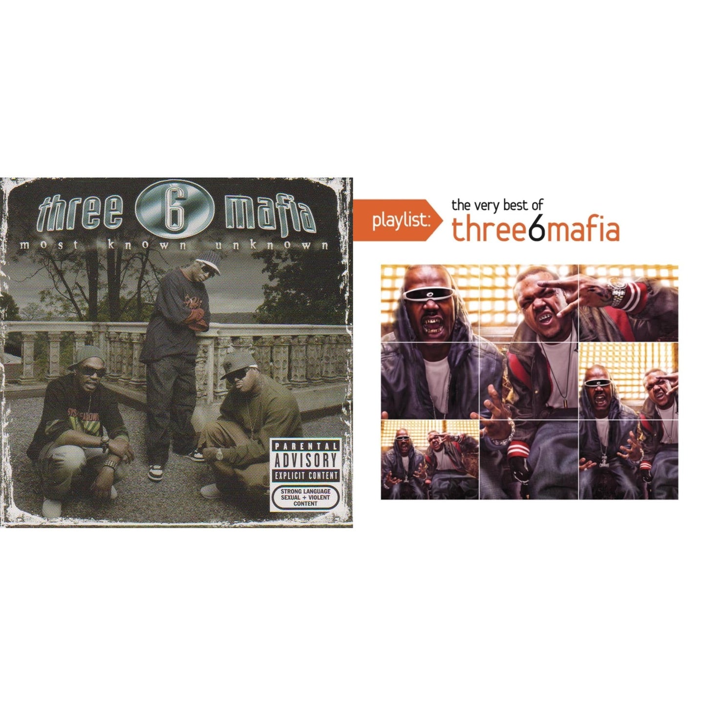 Most Known Unknown (Revised Edition) & Playlist: Very Best Of Three 6 Mafia