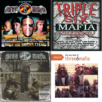 When The Smoke Clears & Underground Vol.1 & Most Known Unknown (Revised Edition) & Playlist: Very Best Of Three 6 Mafia