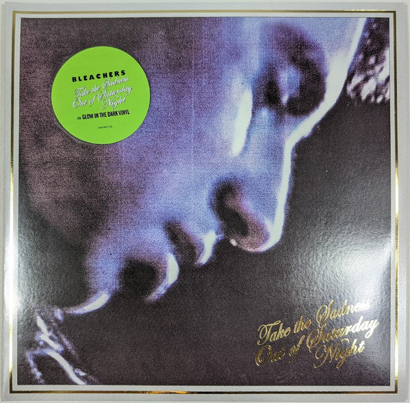 Gone Now (180G/Gold Palate LP Vinyl) & Take The Sadness Out Of Saturday Night (180G/Green Glow LP Vinyl)