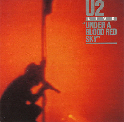Rattle & Hum & October & Under A Blood Red Sky