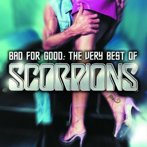 Taken By Force & Bad For Good: Very Best Of Scorpions