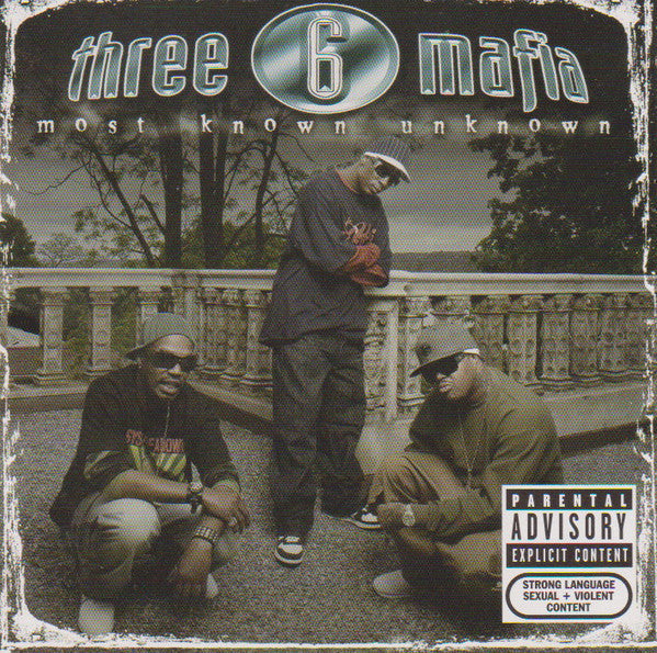 Most Known Unknown (Revised Edition) & Playlist: Very Best Of Three 6 Mafia