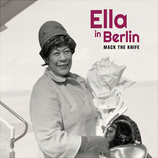 Mack The Knife: Ella In Berlin (Limited 6 Bonus Tracks/6 Panel Digipak/New Cover Photography)