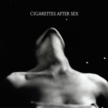Cigarettes After Sex & I.