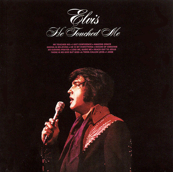 Elvis 56 & He Touched Me