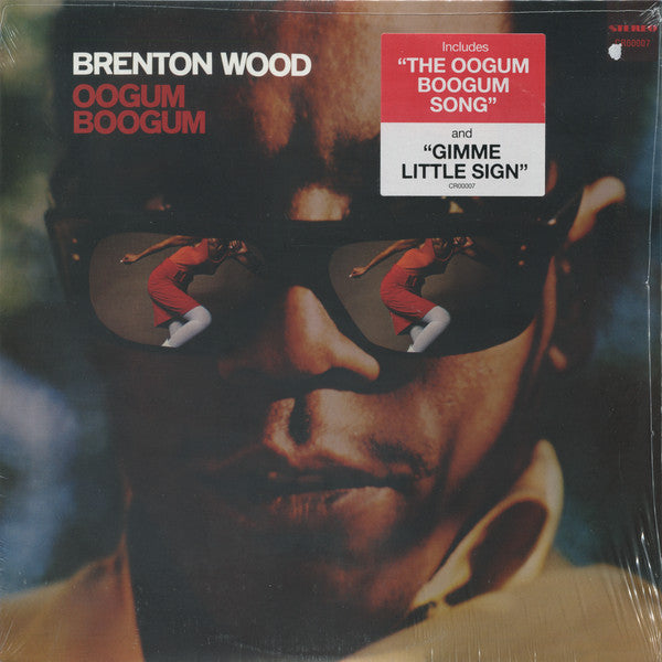 Oogum Boogum & Baby You Got It & Brenton Wood's 18 Best